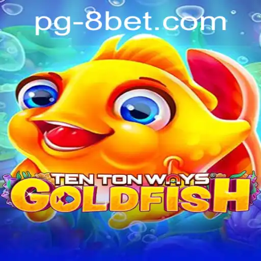 Diving into the Exciting World of TenTonWaysGoldfish
